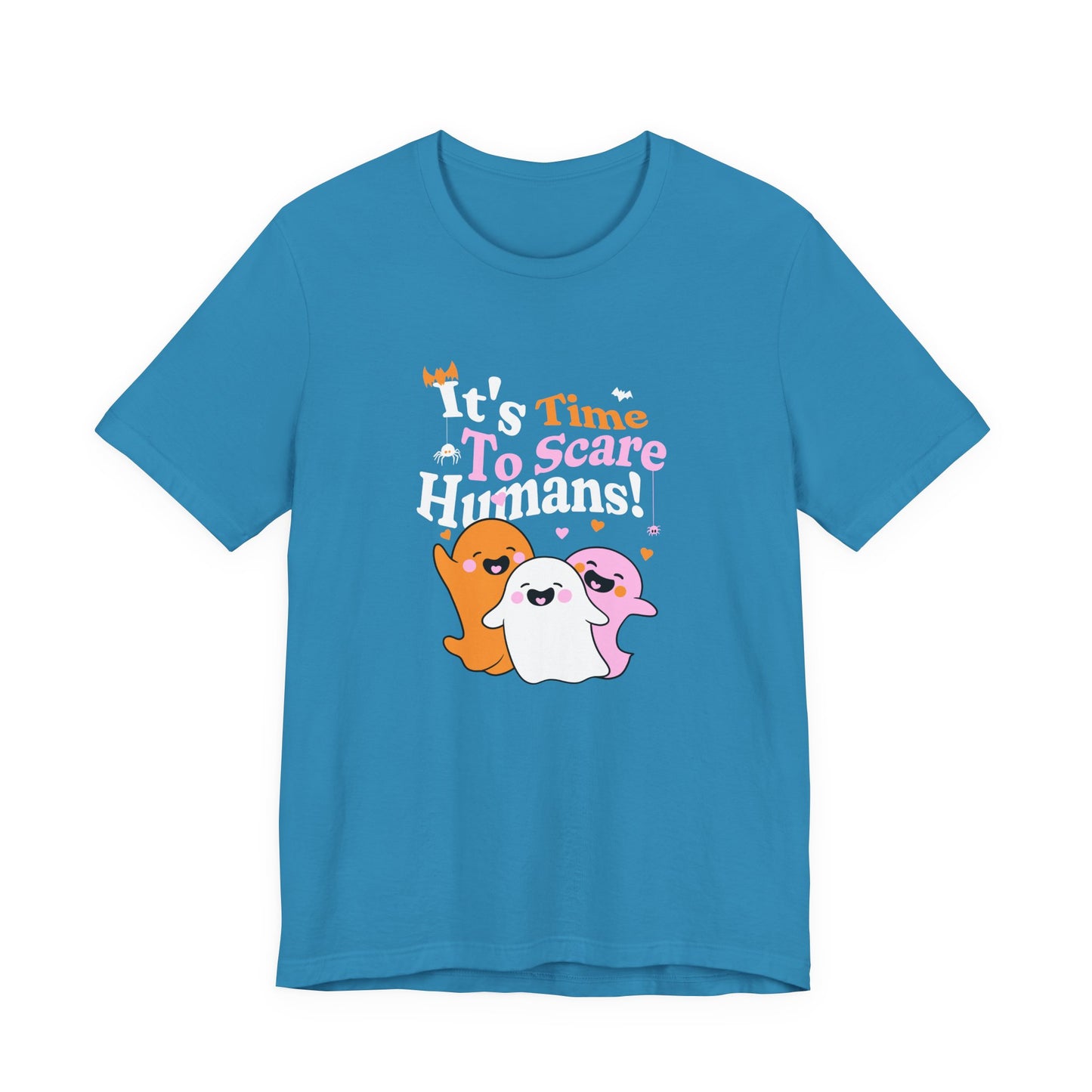 It’s Time to Scare Humans T-Shirt