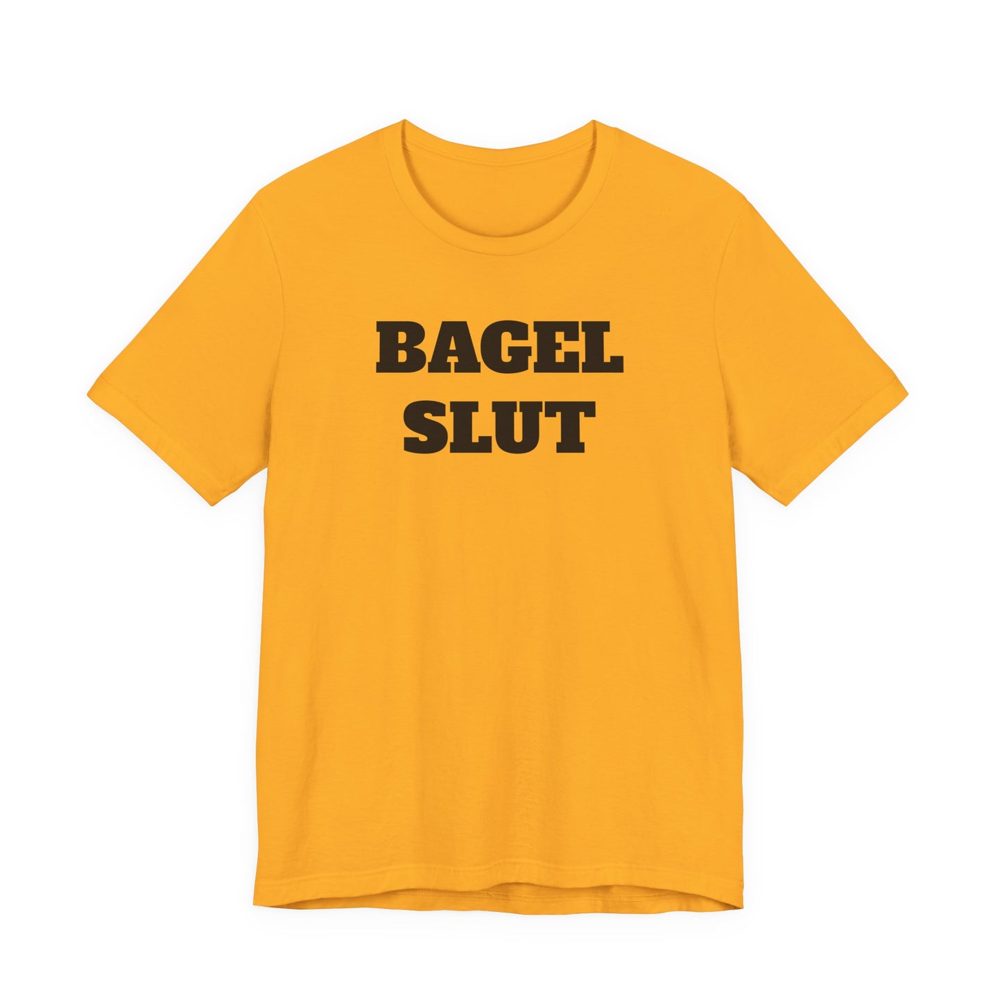 Bagel Slut T-Shirt