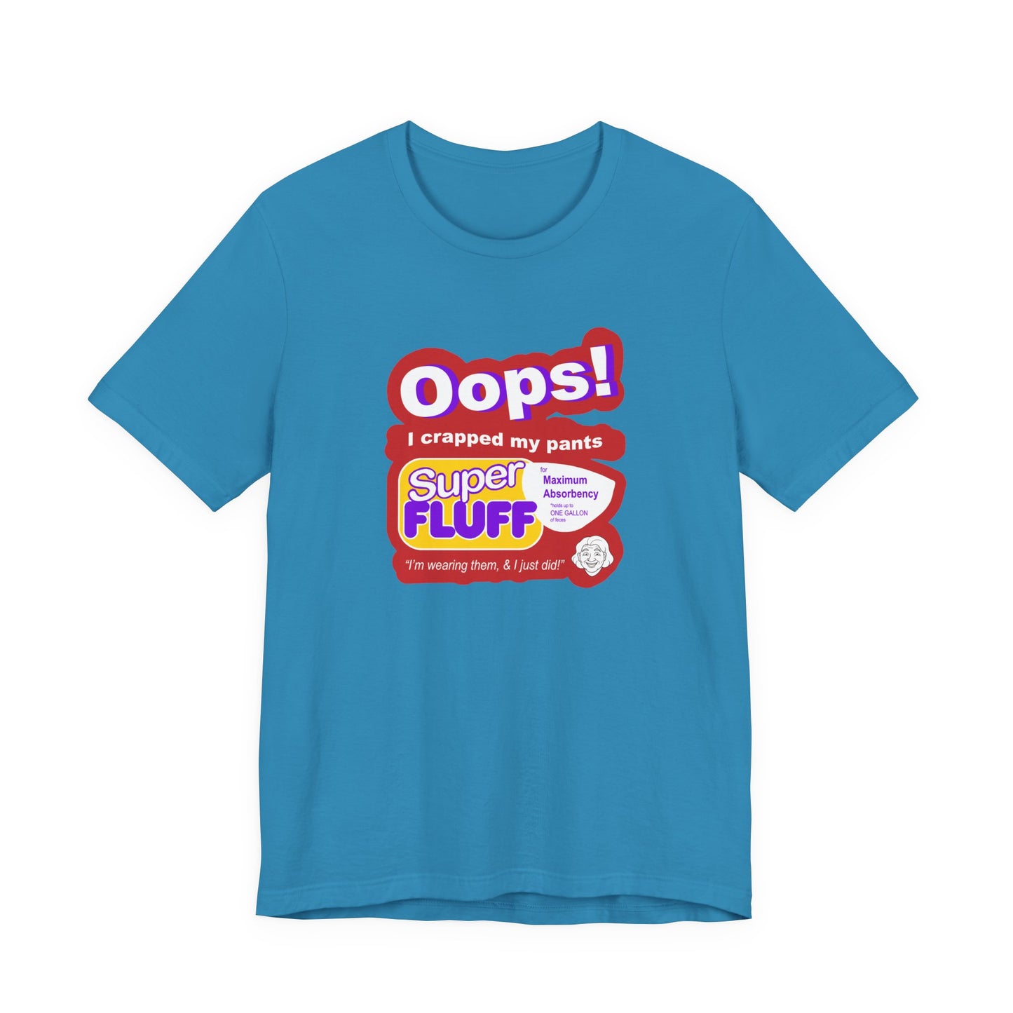 Oops I Crapped My Pants T-Shirt