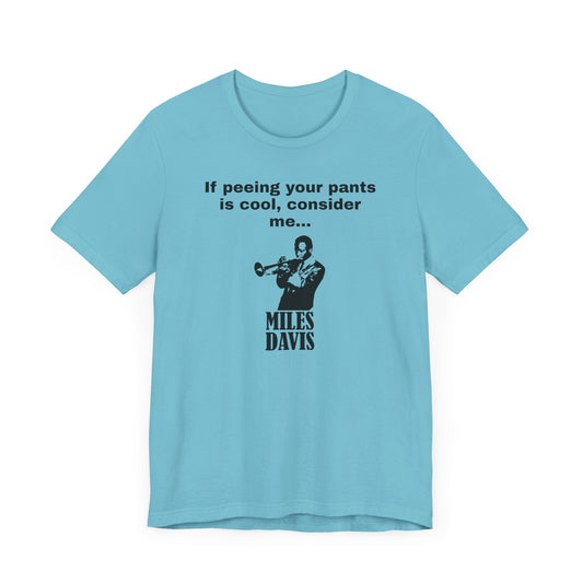 Billy Madison Miles Davis Peeing Your Pants Short Sleeve Tee Shirt - A Classic Comedy Tribute