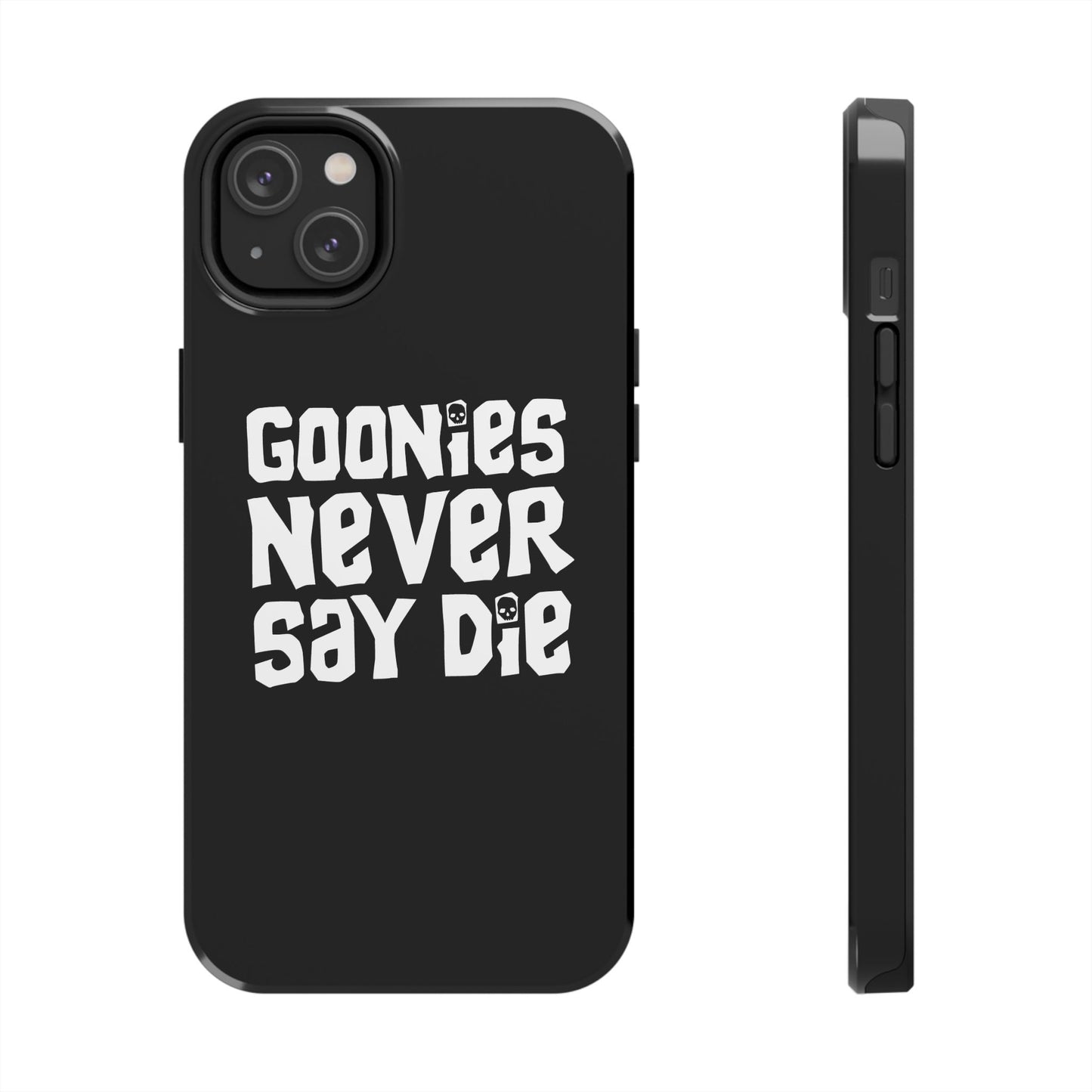 Goonies Never Say Die Tough Phone Case – 80s Nostalgia and Adventure Tribute