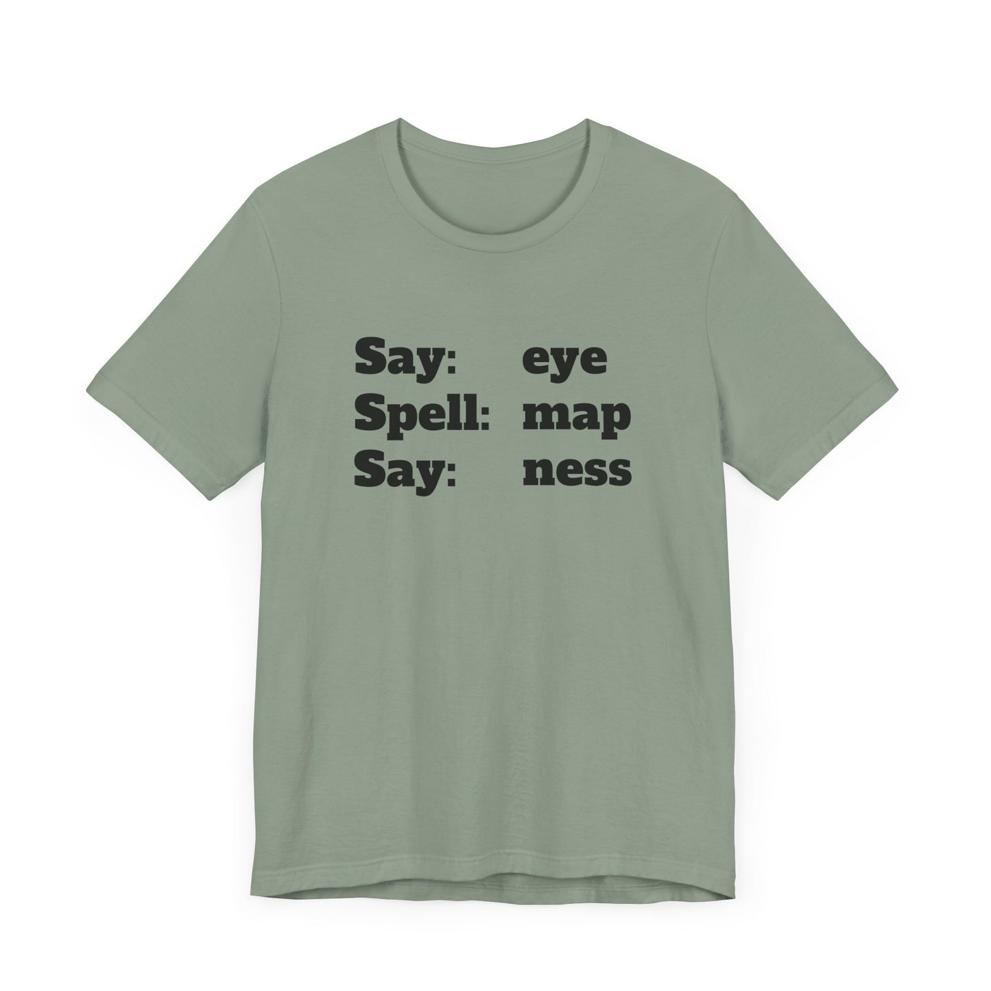 Eye Map Ness Short Sleeve Tee – Funny and Classic Wordplay Shirt