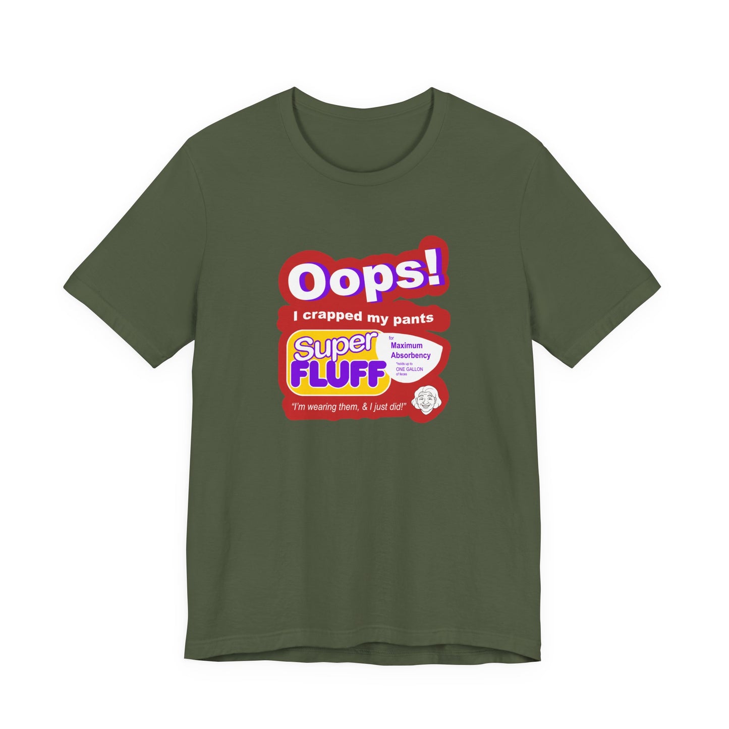 Oops I Crapped My Pants T-Shirt