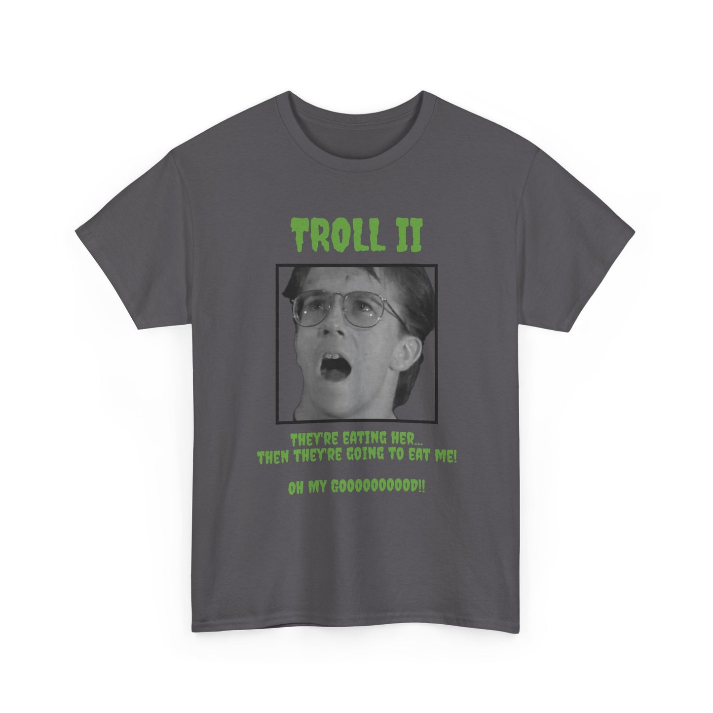 Troll 2 Quote T-Shirt