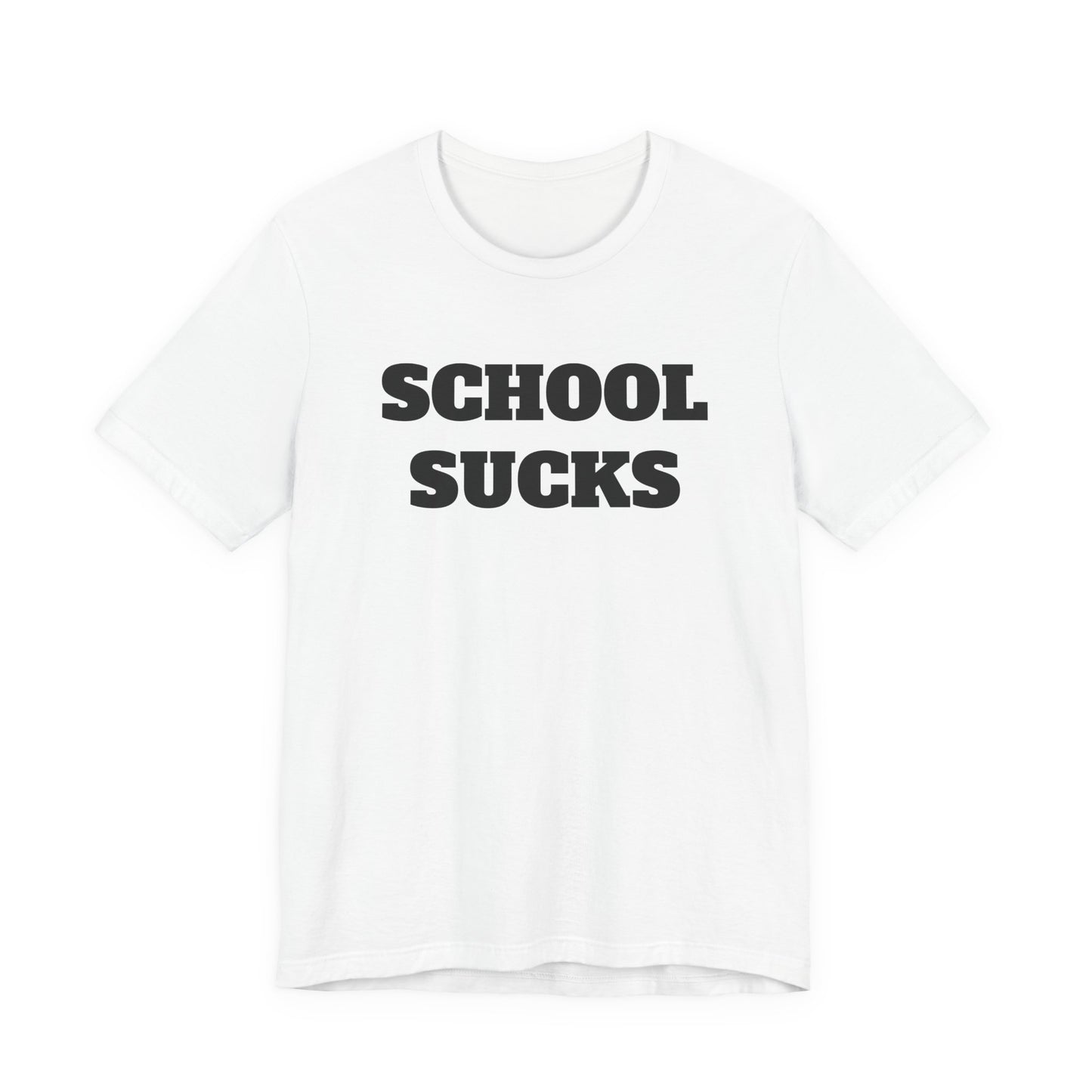 School Sucks T-Shirt