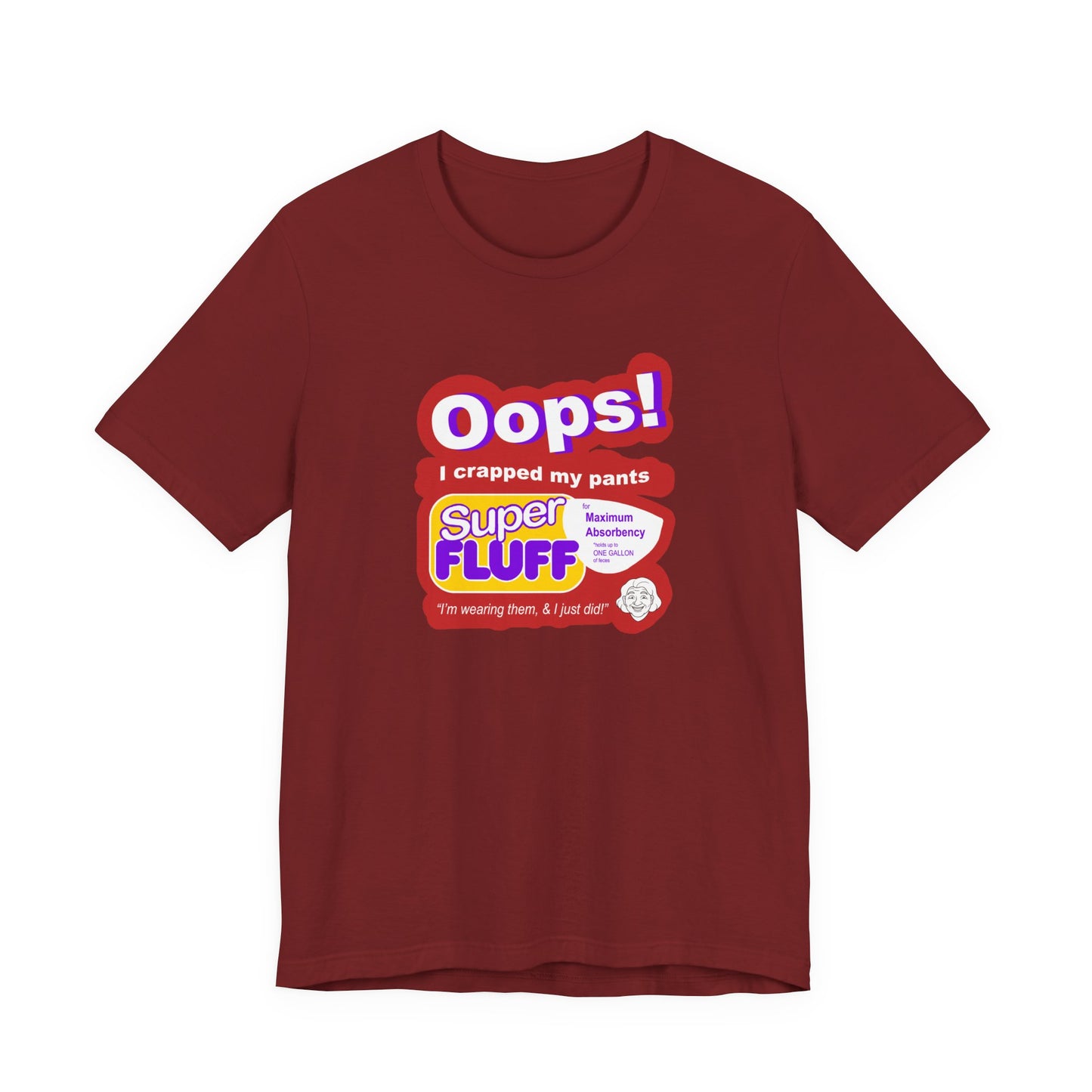 Oops I Crapped My Pants T-Shirt