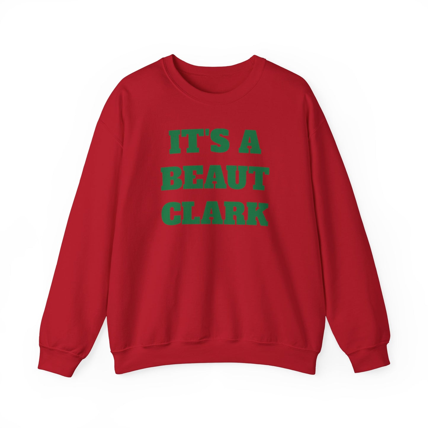 Get Festive with Your Own "It’s A Beaut, Clark" Crewneck Sweatshirt - The Ultimate Holiday Classic
