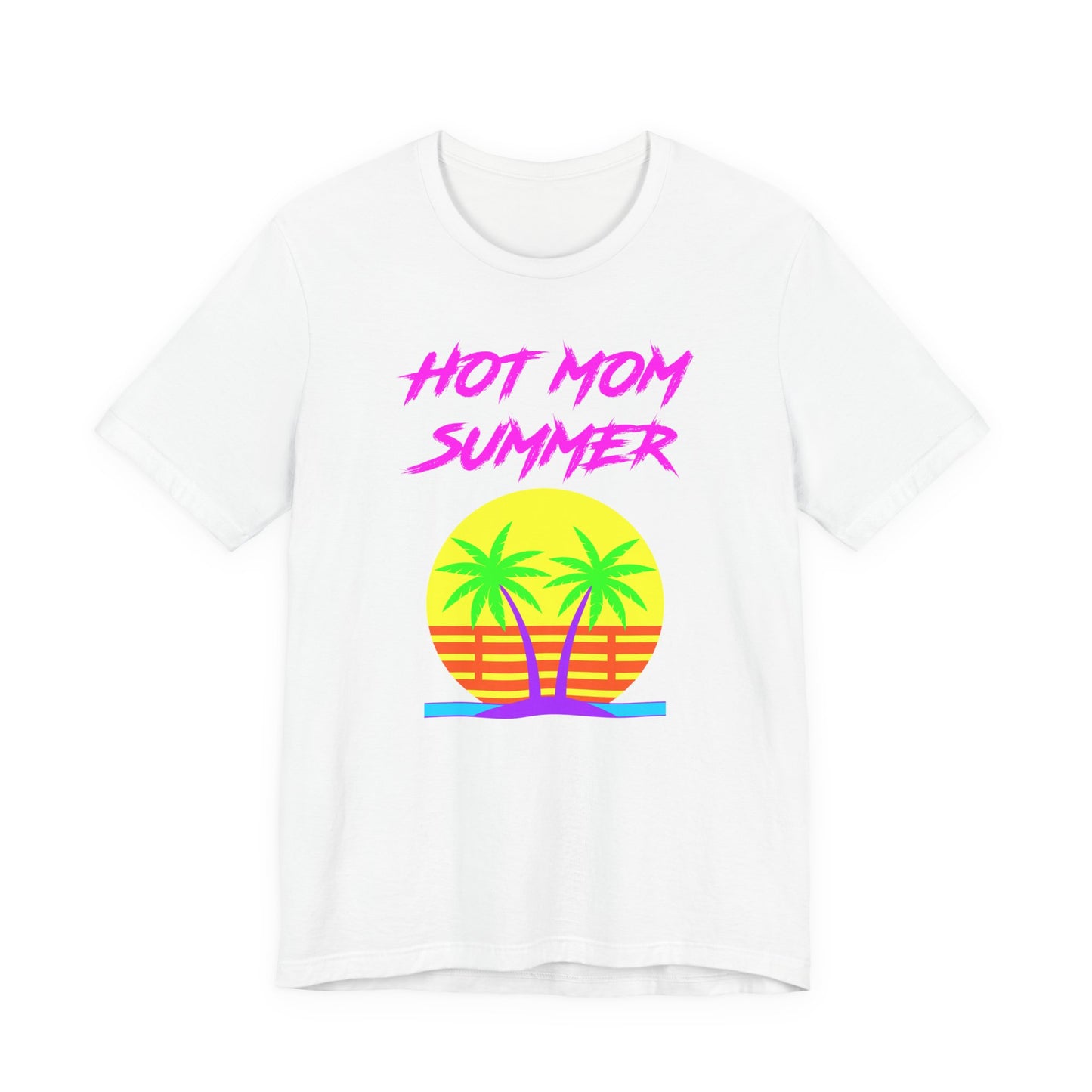 Hot Mom Summer T-Shirt
