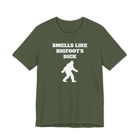 Smells Like Bigfoot’s Dick T-Shirt