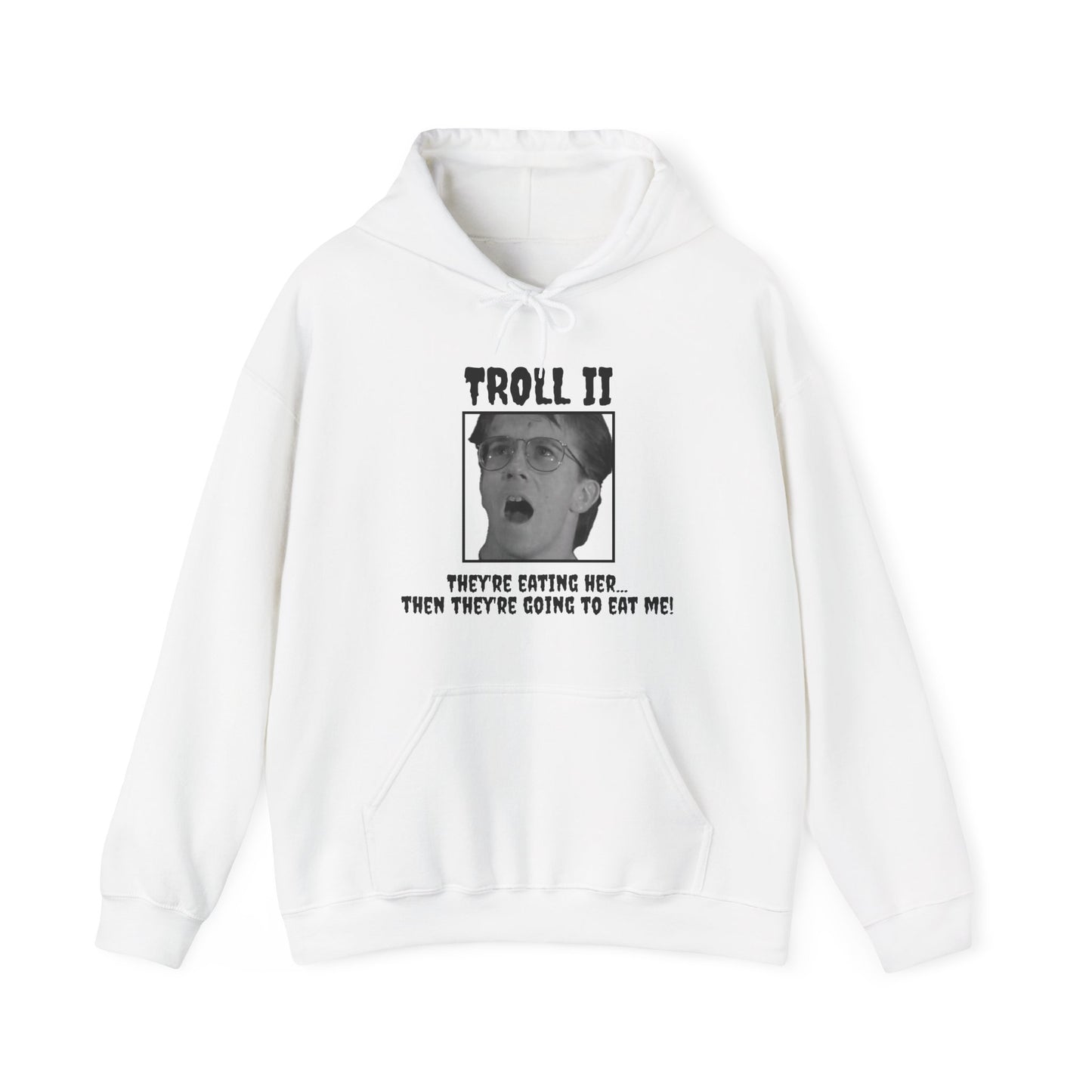 Troll 2 Quote Hoodie Sweatshirt