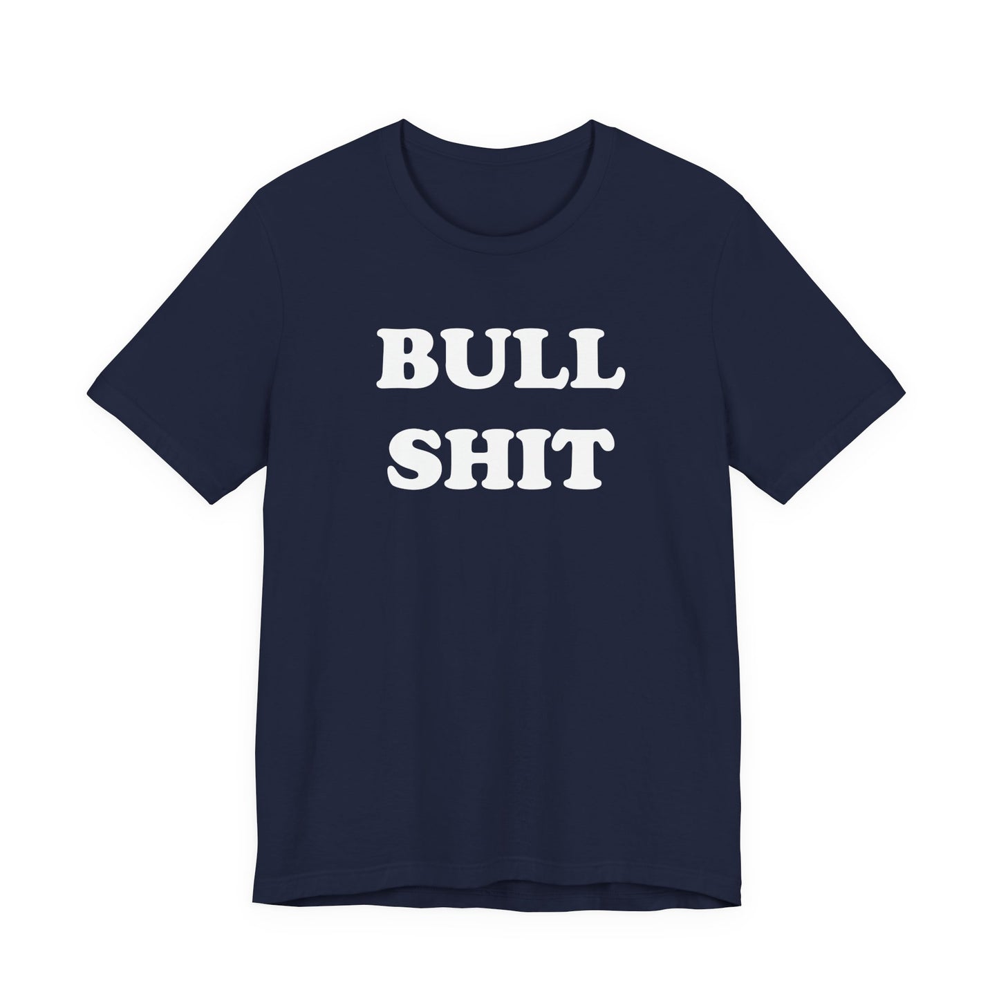 Bull Shit T-Shirt