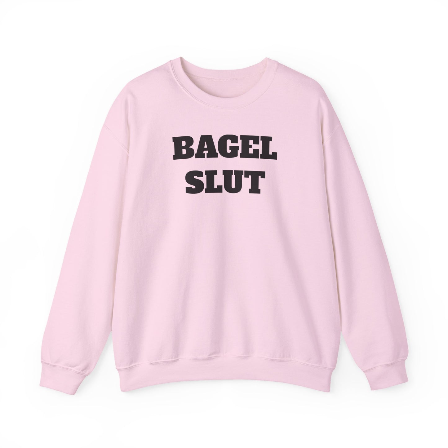 Bagel Slut Sweatshirt