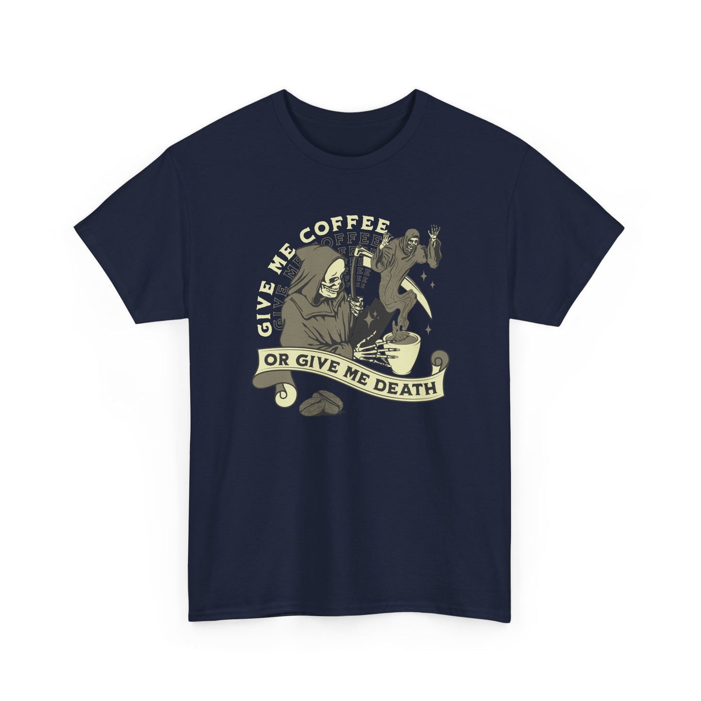 Give Me Coffee or Give Me Death T-Shirt