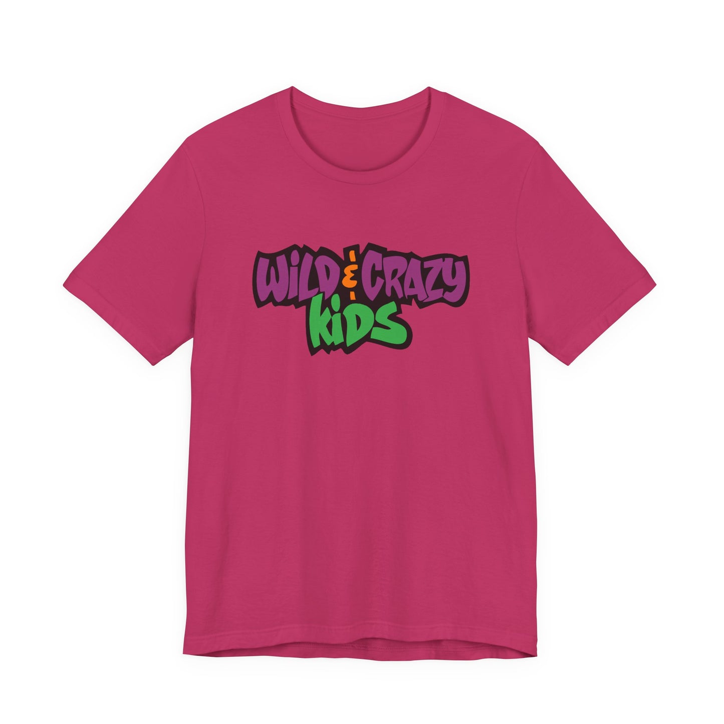 Wild and Crazy Kids T-Shirt