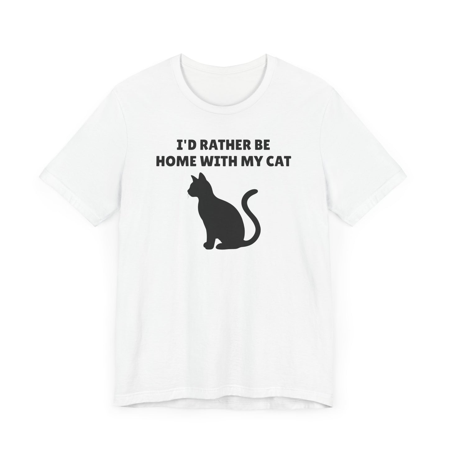 I’d Rather Be Home with My Cat Short Sleeve Tee Shirt - A Must-Have for Cat Lovers