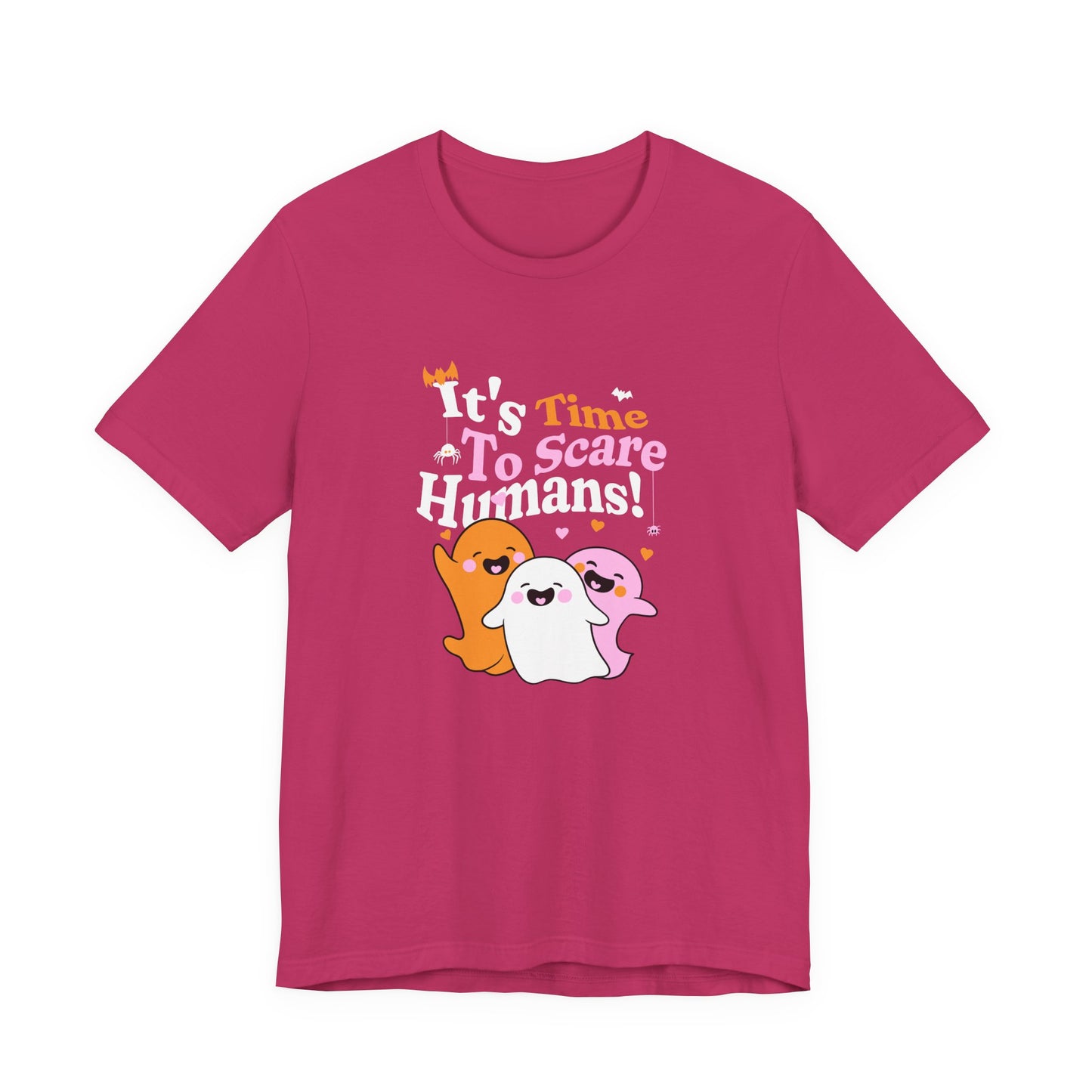 It’s Time to Scare Humans T-Shirt