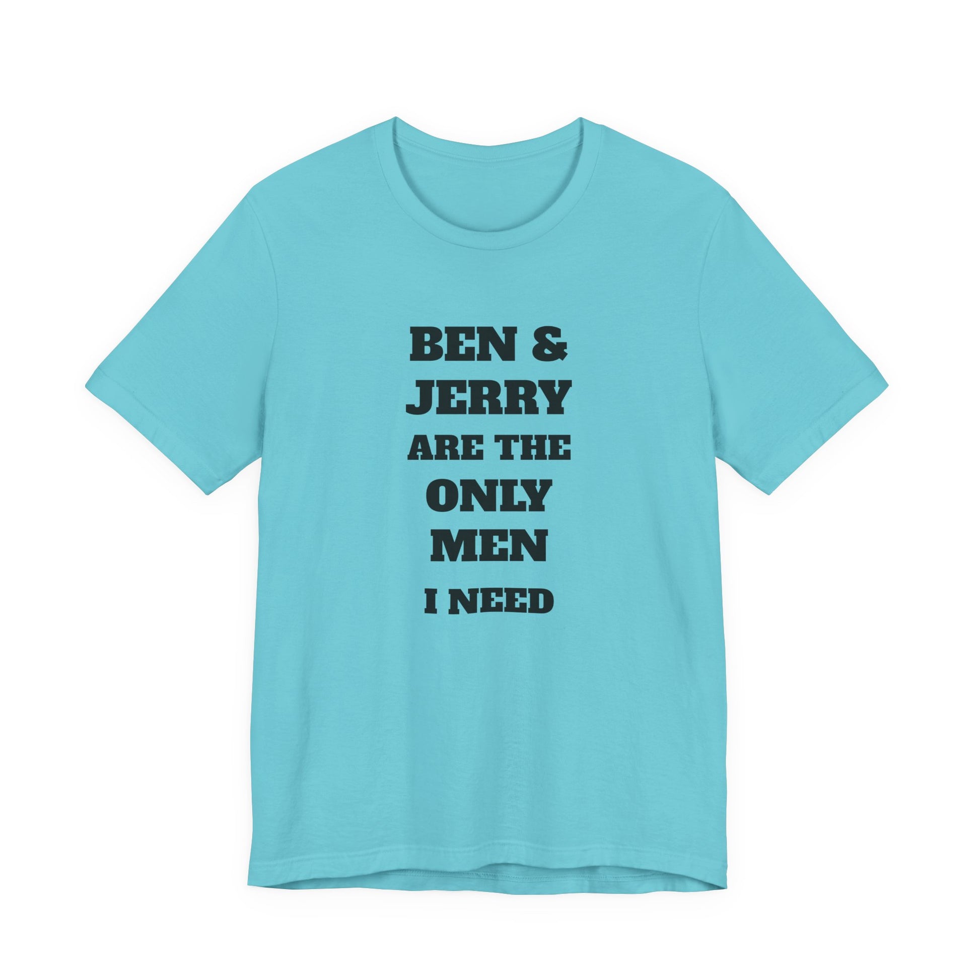 Ben and Jerry Are the Only Men I Need T-Shirt - TV Show Nostalgia, Retro Gift - view 12