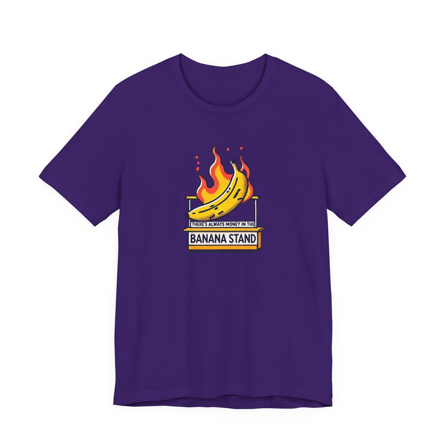 There’s Always Money in the Banana Stand T-Shirt