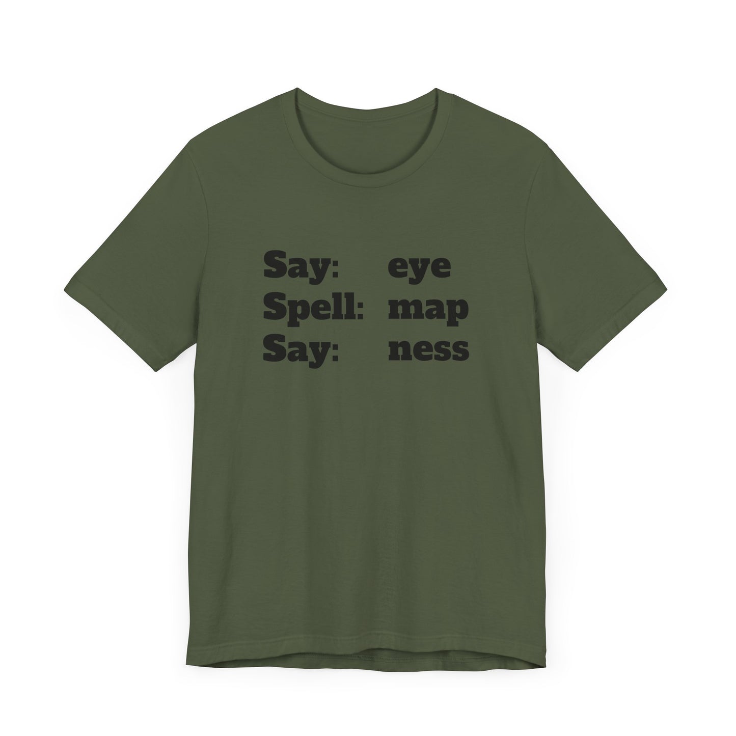 Eye Map Ness Short Sleeve Tee – Funny and Classic Wordplay Shirt
