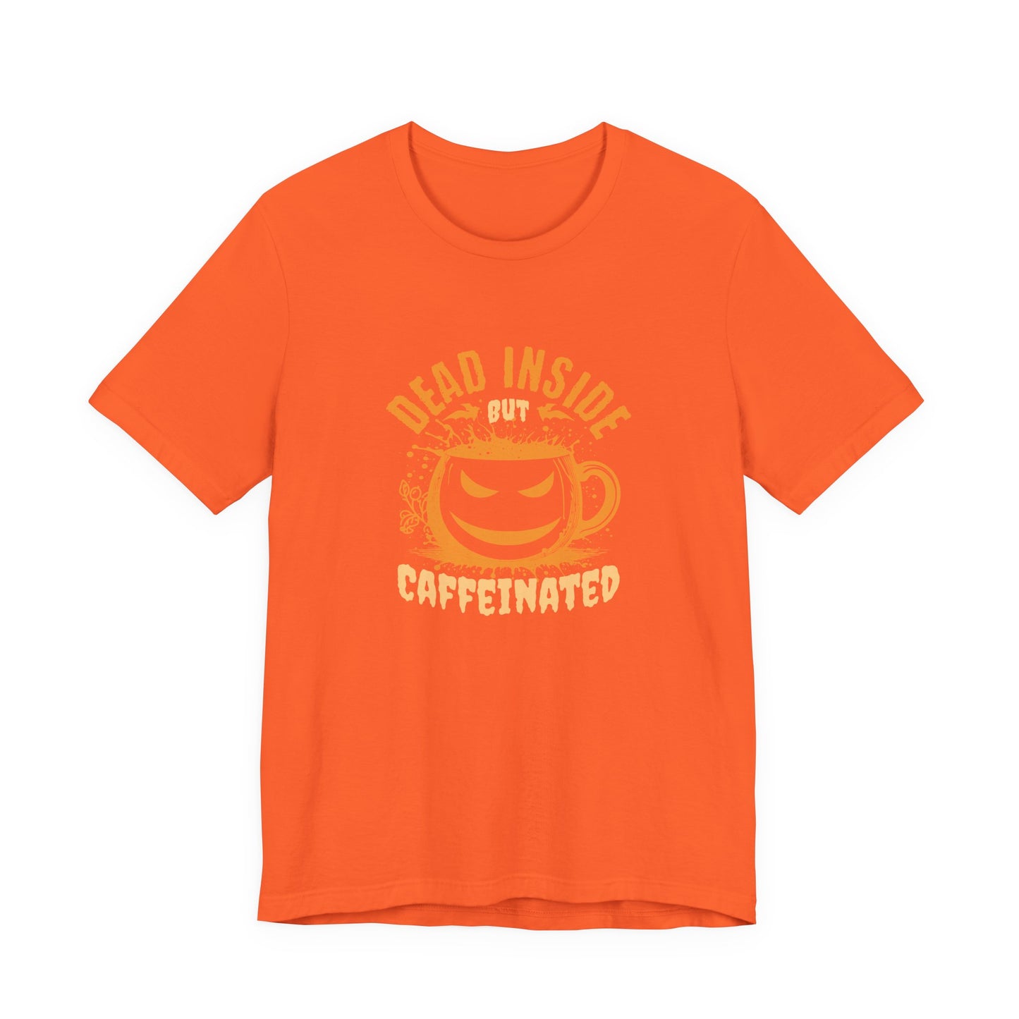 Dead Inside but Caffeinated T-Shirt