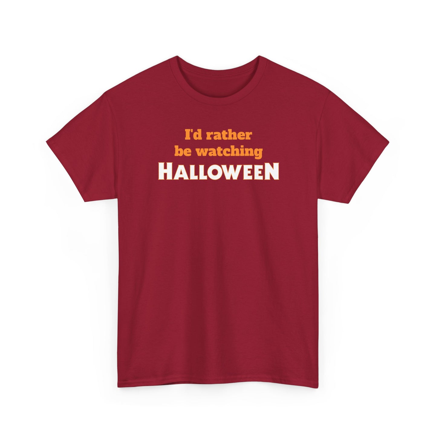 I’d Rather Be Watching Halloween T-Shirt