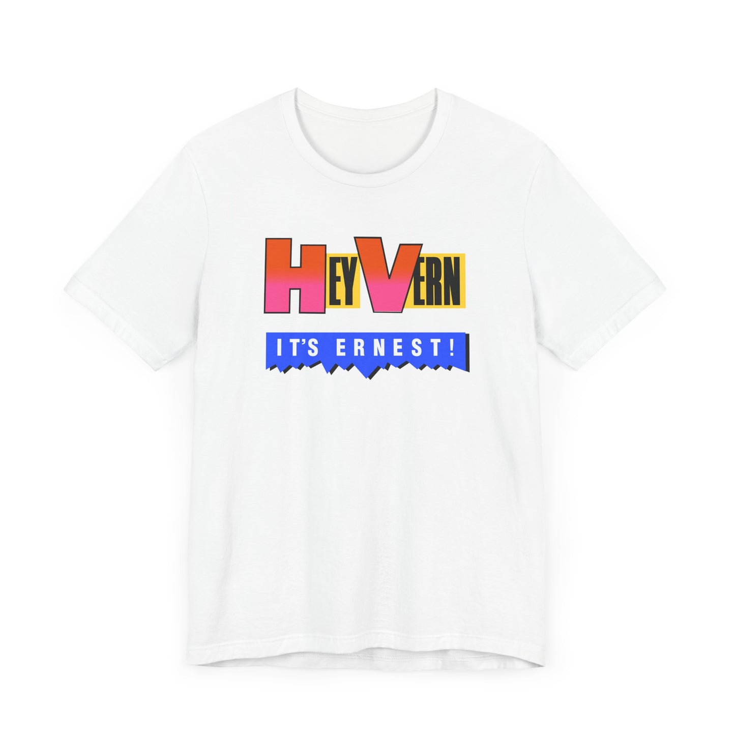 Hey Vern It’s Ernest Short Sleeve Tee Shirt - A Tribute to a Saturday Morning Classic