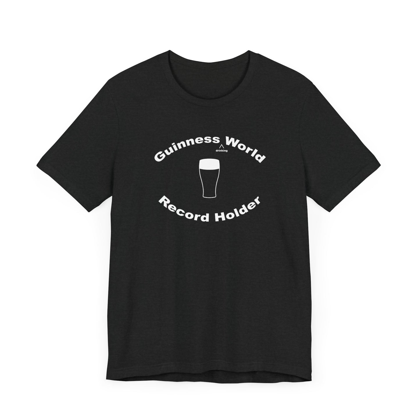 Guinness Drinking World Record Holder Short Sleeve Tee Shirt - For the Ultimate Brew Champion