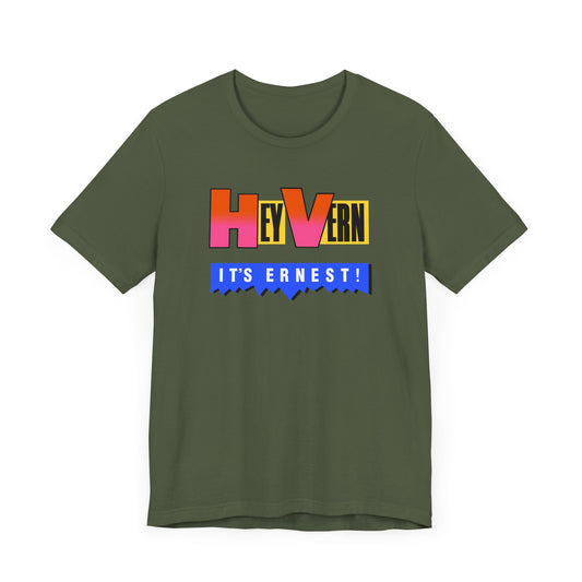 Hey Vern It’s Ernest Short Sleeve Tee Shirt - A Tribute to a Saturday Morning Classic