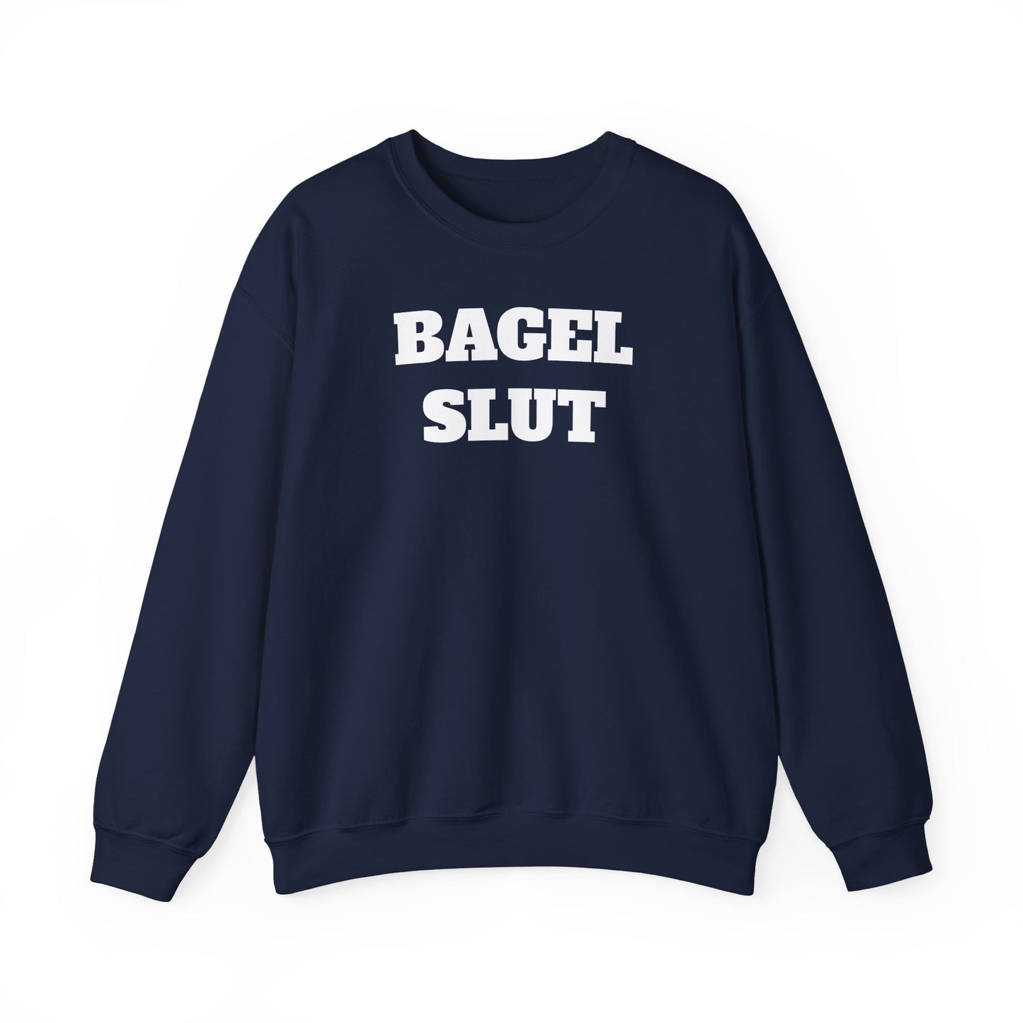Bagel Slut Sweatshirt