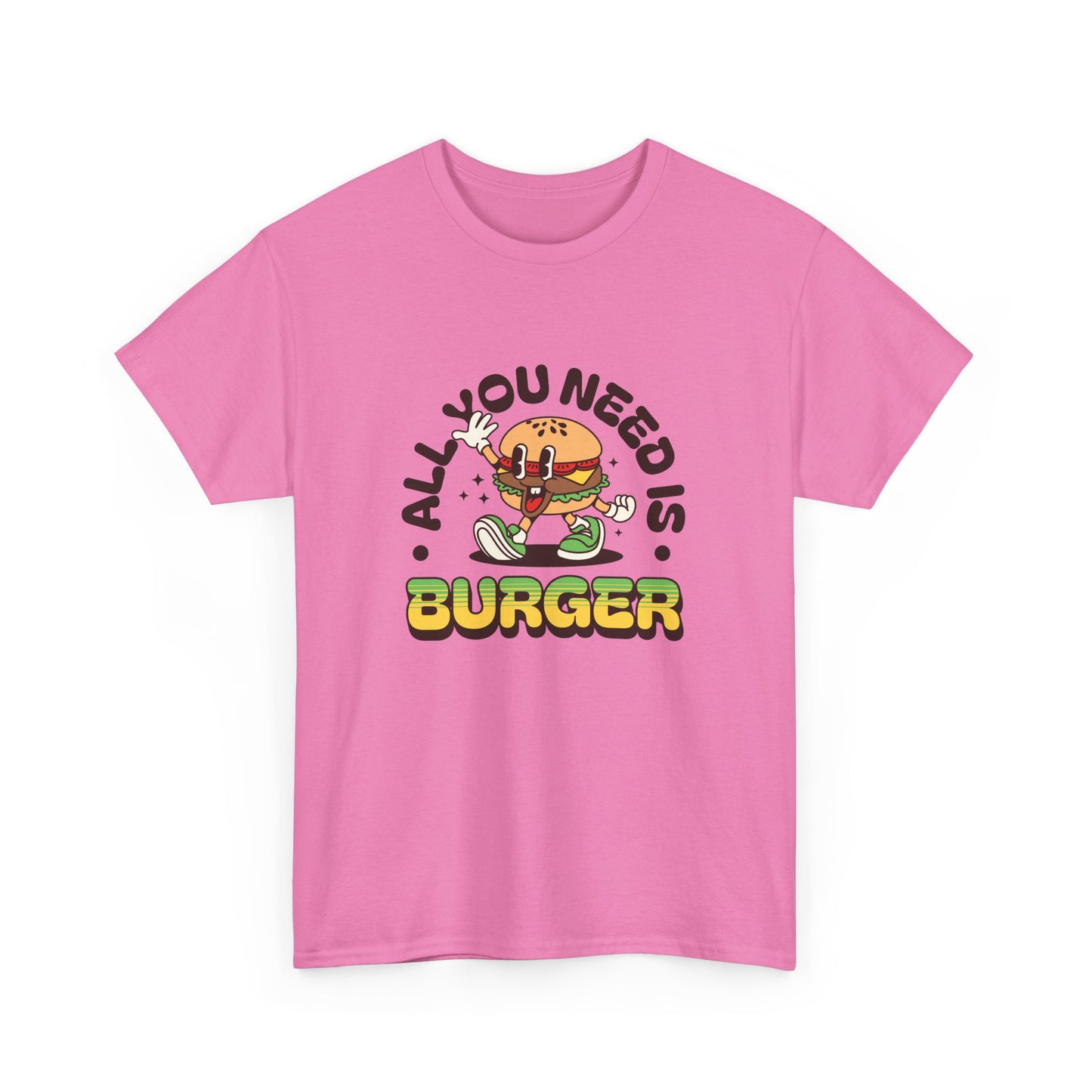 All You Need Is Burger Short Sleeve Tee Shirt - A Comfort Food Reminder