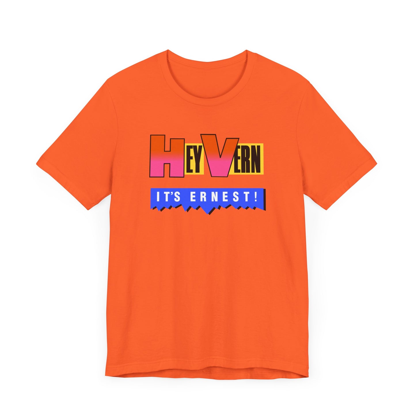 Hey Vern It’s Ernest Short Sleeve Tee Shirt - A Tribute to a Saturday Morning Classic