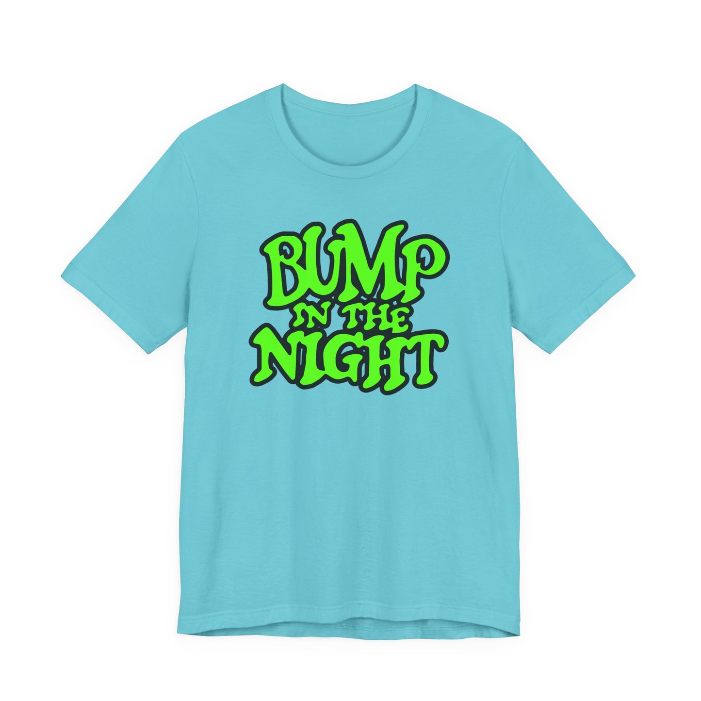 Bump in the Night T-Shirt