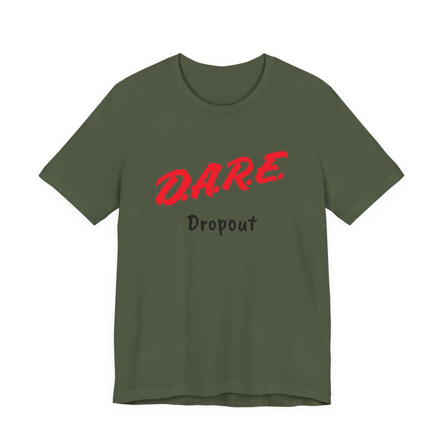 D.A.R.E. Dropout T-Shirt