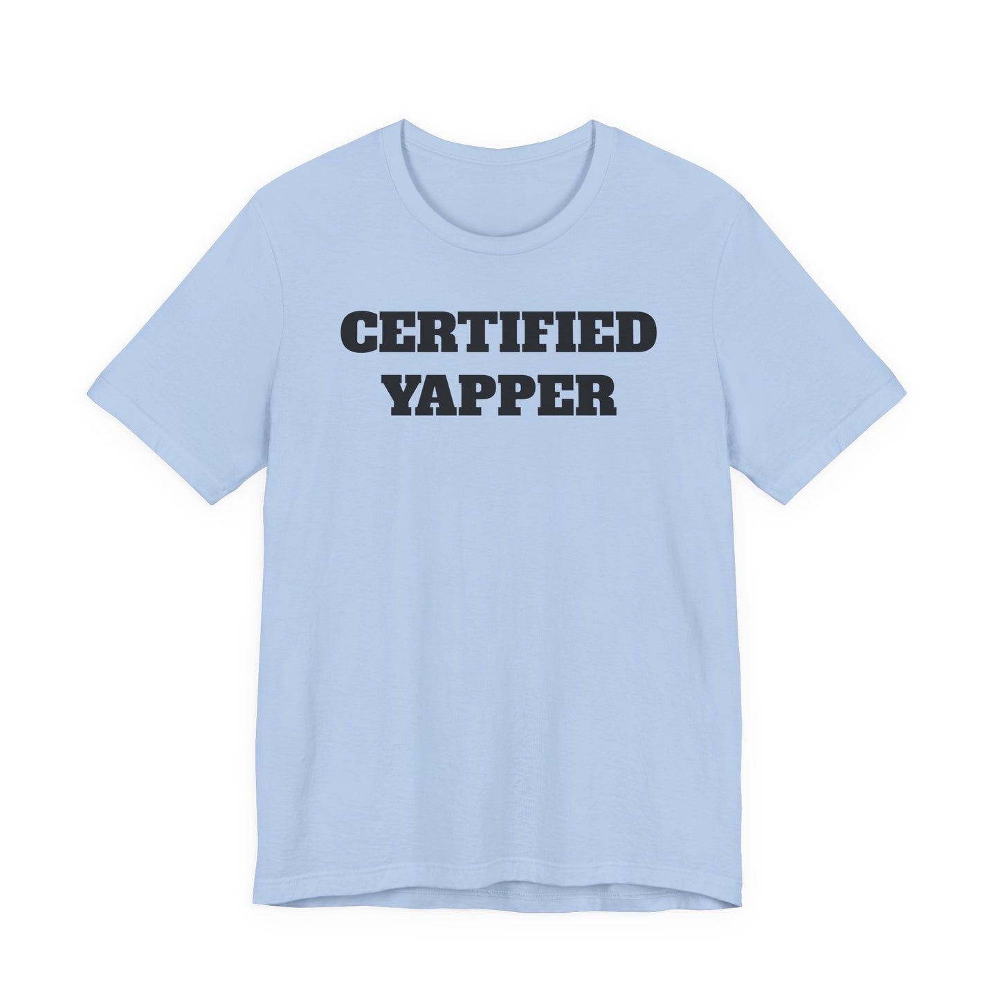 Certified Yapper T-Shirt