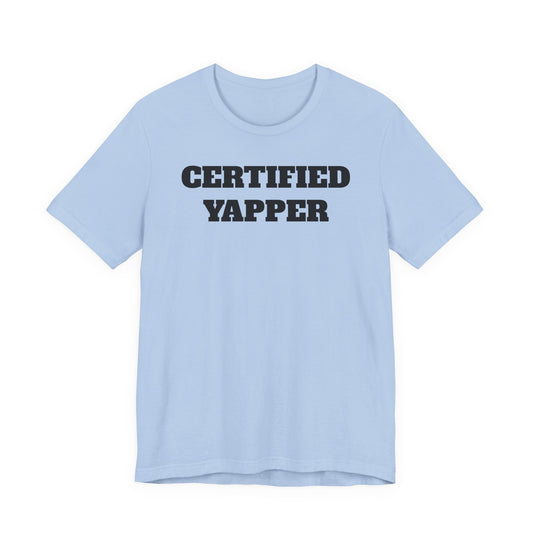 Certified Yapper T-Shirt