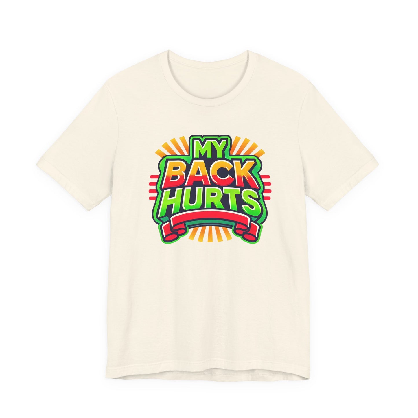 My Back Hurts T-Shirt