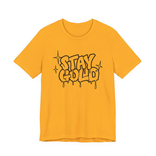 Stay Gold T-Shirt