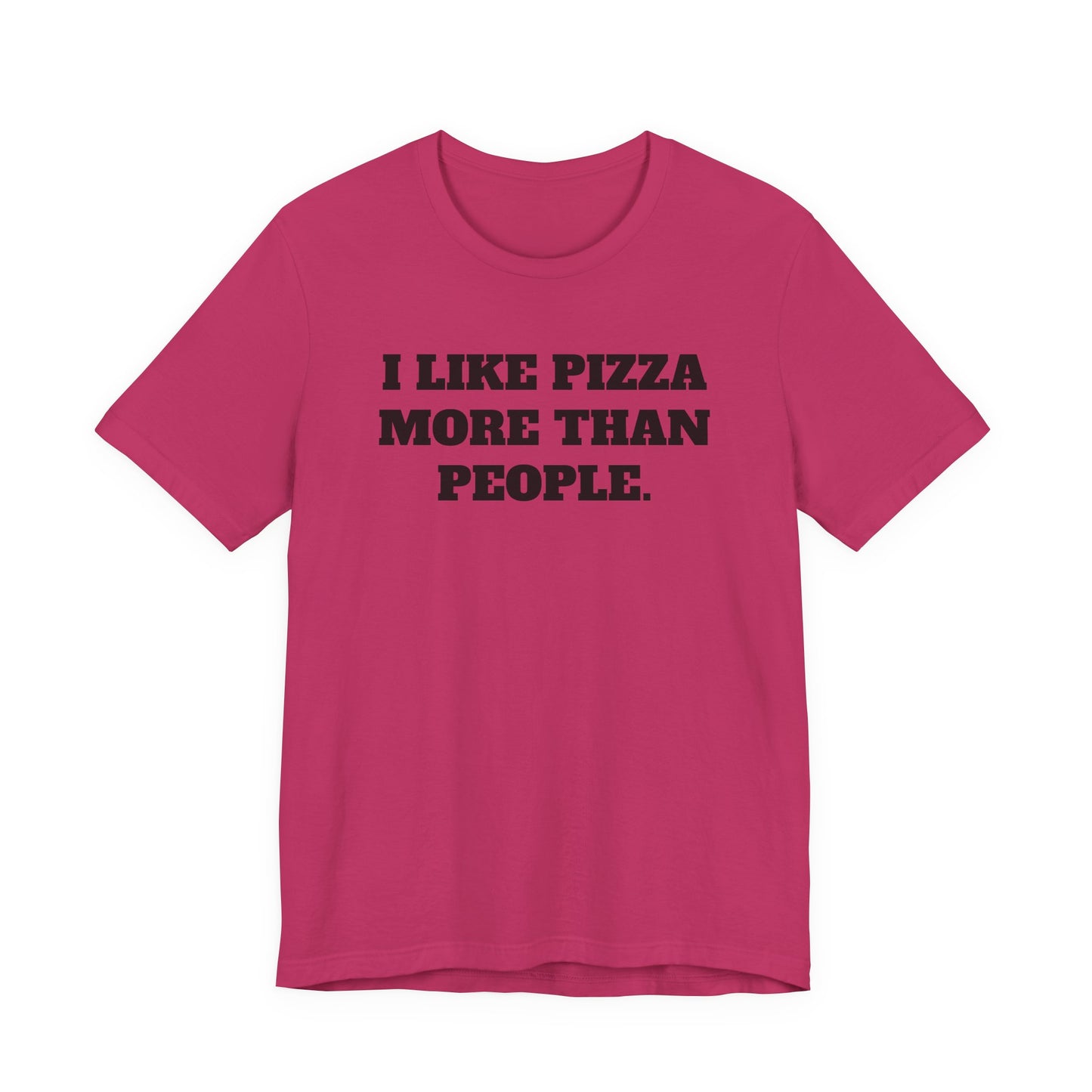 I Like Pizza More Than People T-Shirt
