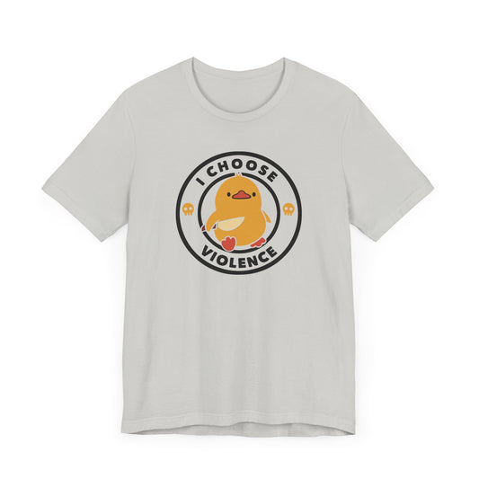 Funny Cute I Choose Violence Short Sleeve Tee Shirt - Humor Meets Playful Frustration