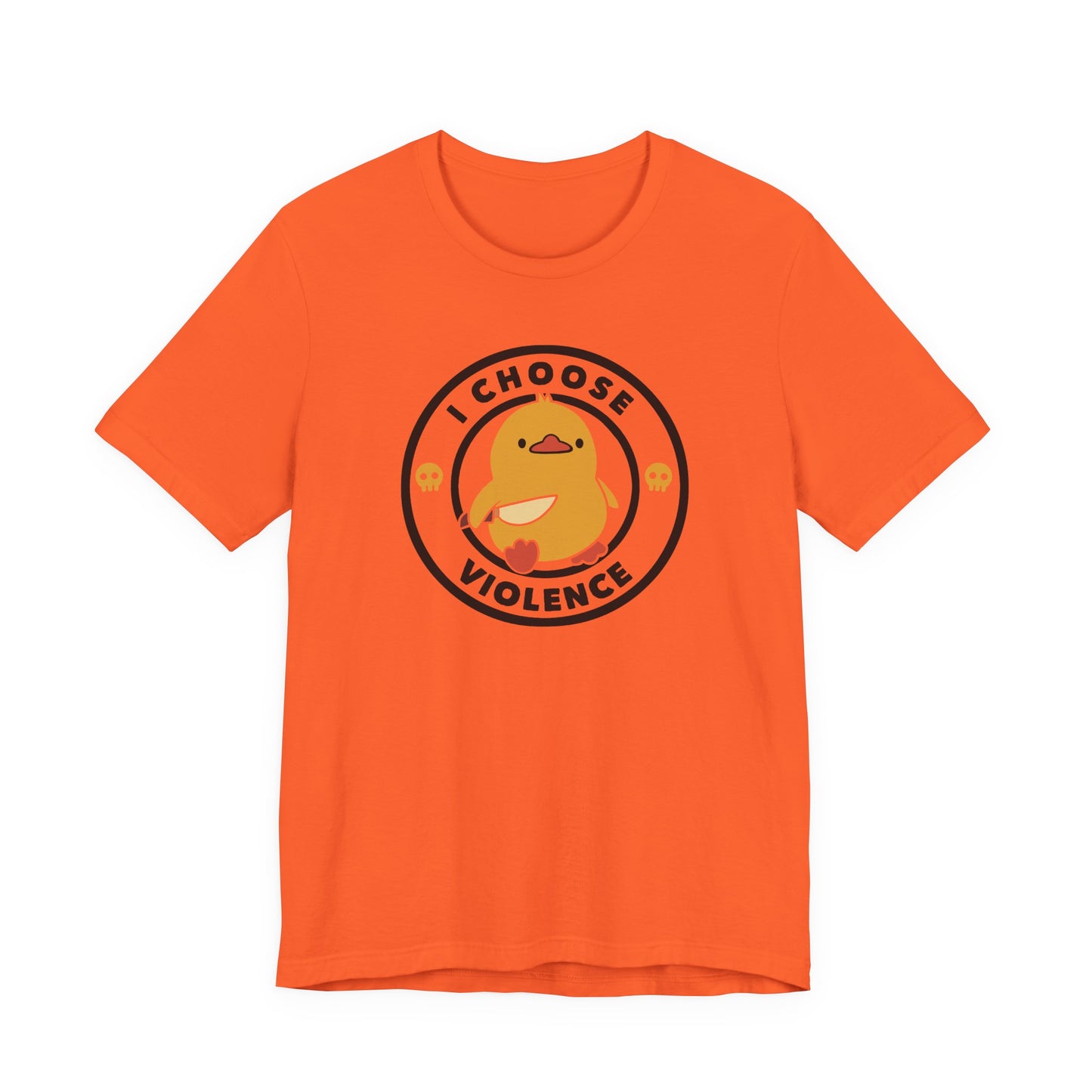 I Choose Violence Short Sleeve T-Shirt