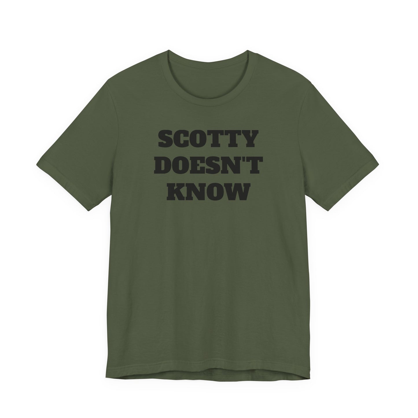 Scotty Doesn’t Know T-Shirt