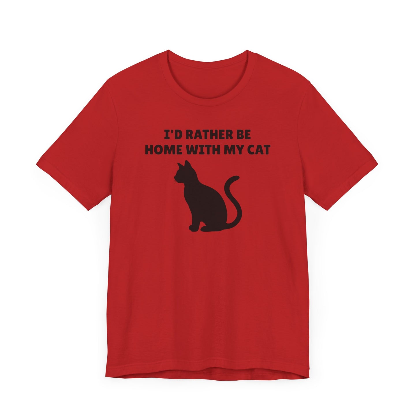 I’d Rather Be Home with My Cat Short Sleeve Tee Shirt - A Must-Have for Cat Lovers