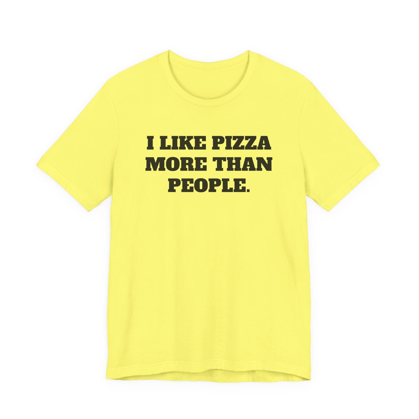 I Like Pizza More Than People T-Shirt