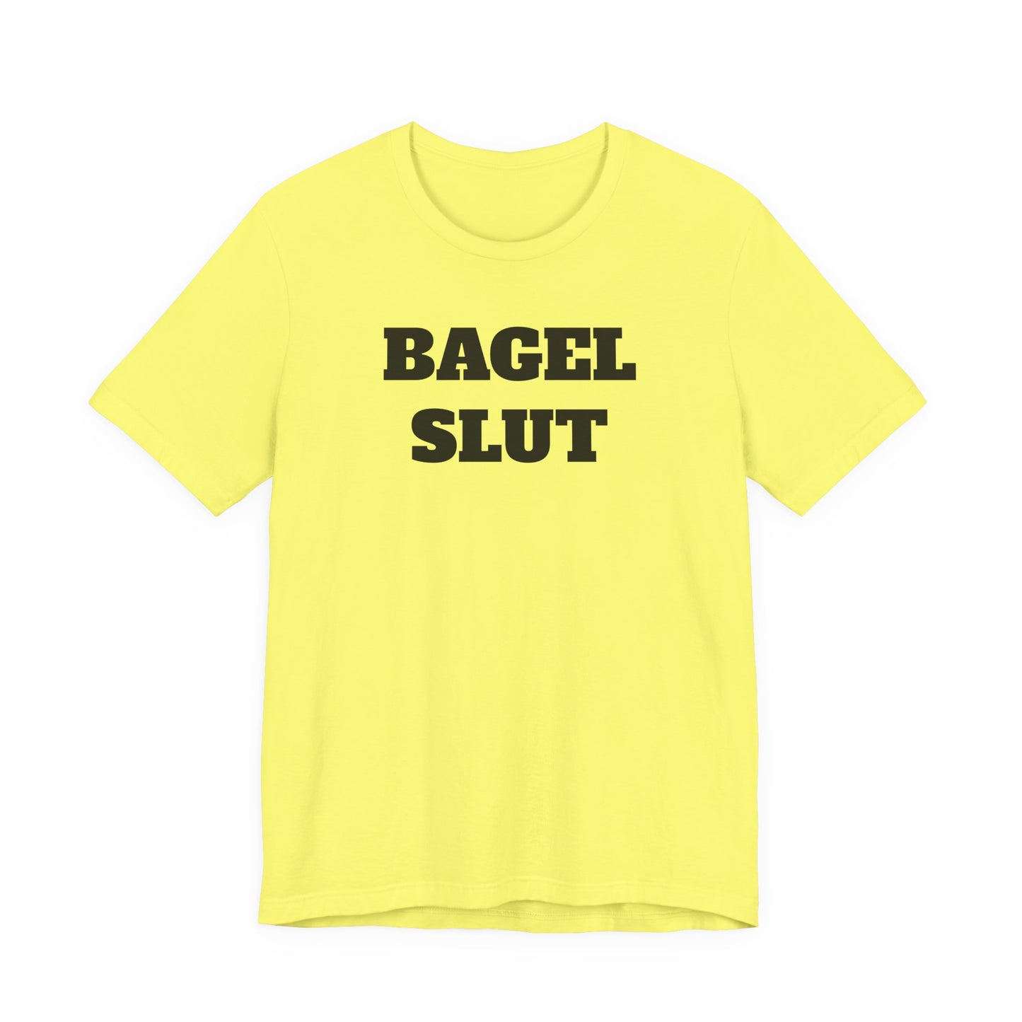 Bagel Slut T-Shirt