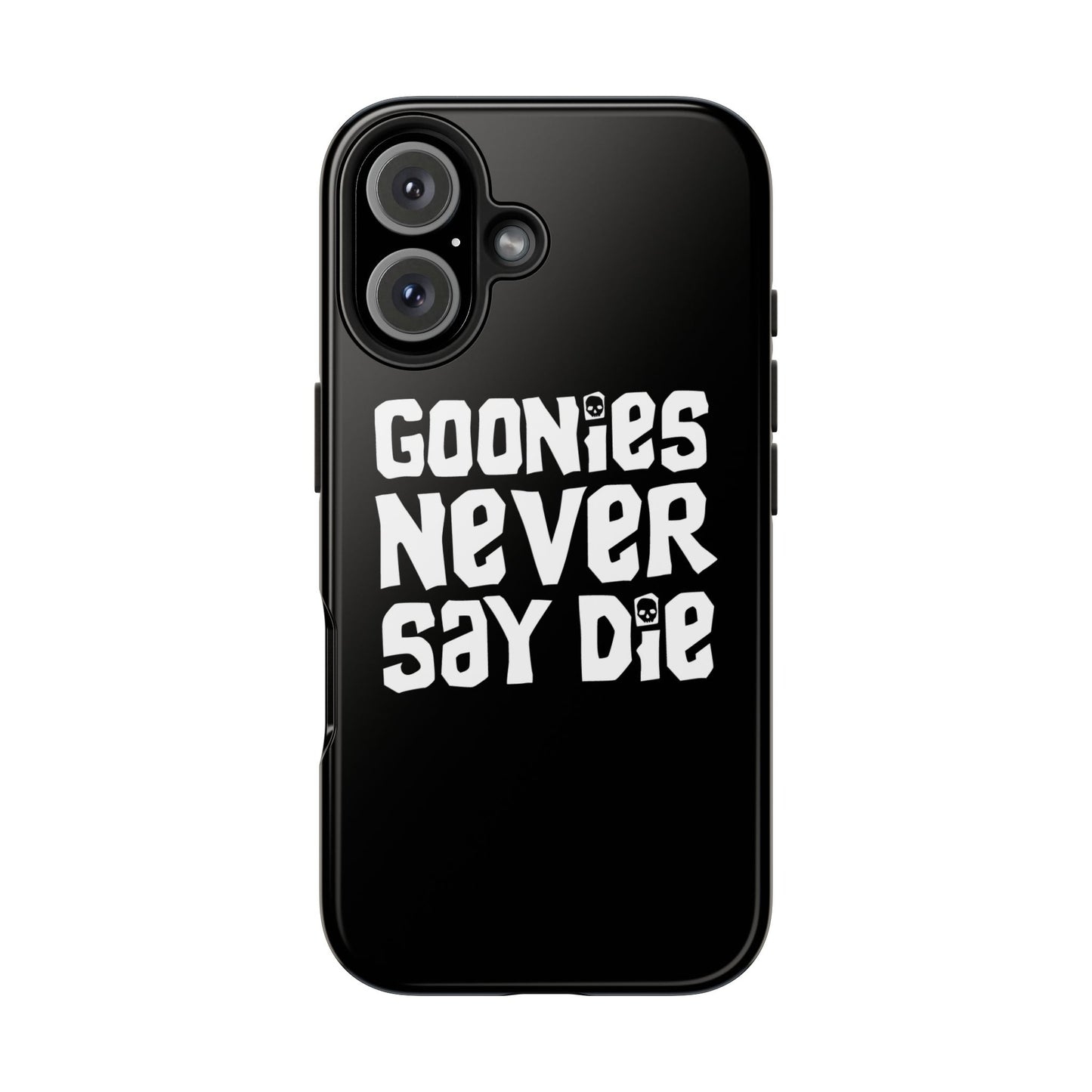 Goonies Never Say Die Tough Phone Case – 80s Nostalgia and Adventure Tribute