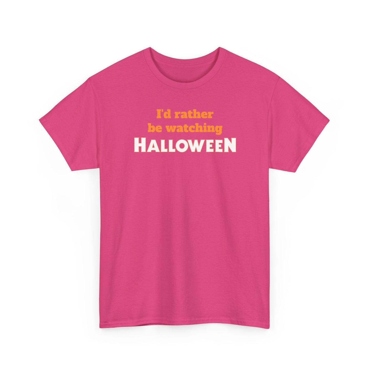 I’d Rather Be Watching Halloween T-Shirt