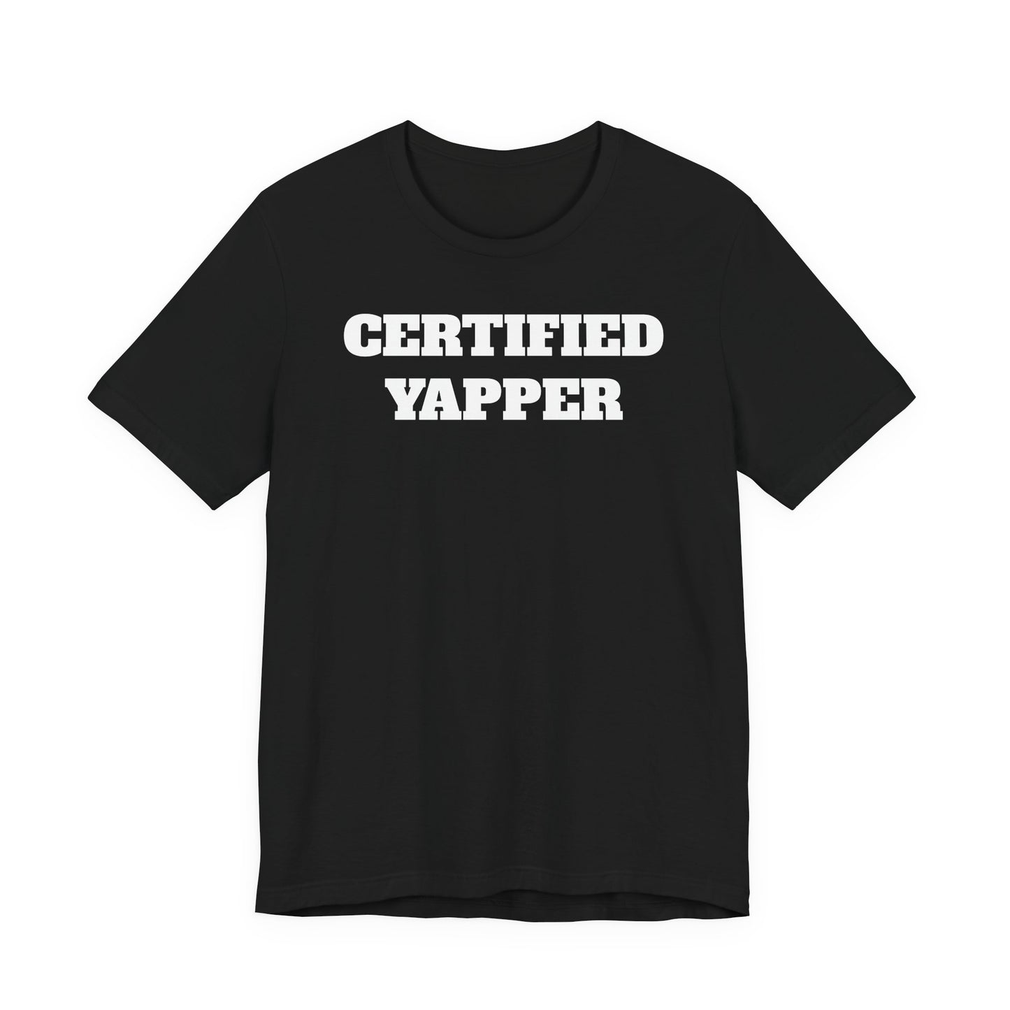 Certified Yapper T-Shirt