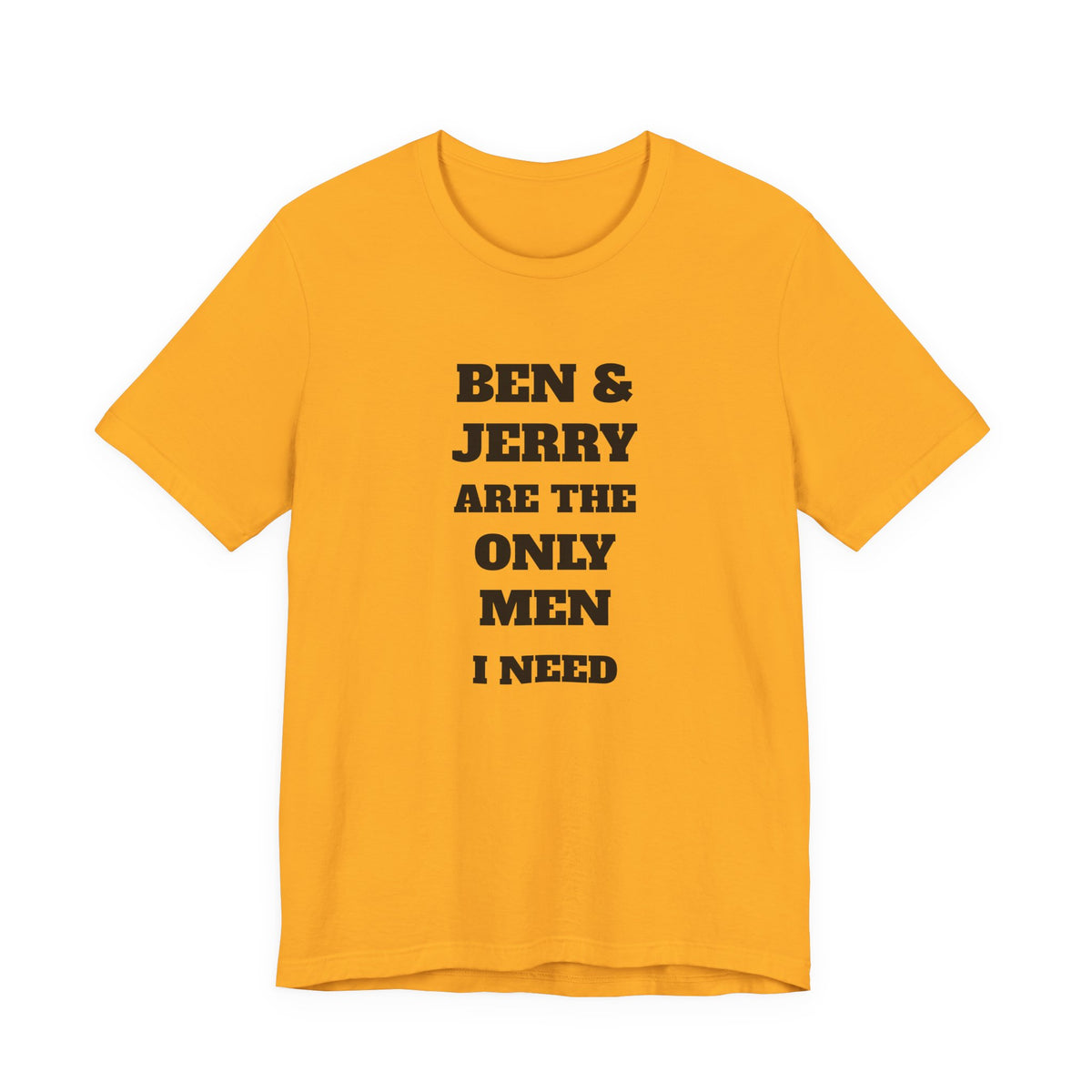 Ben and Jerry Are the Only Men I Need T-Shirt - TV Show Nostalgia, Retro Gift - view 6