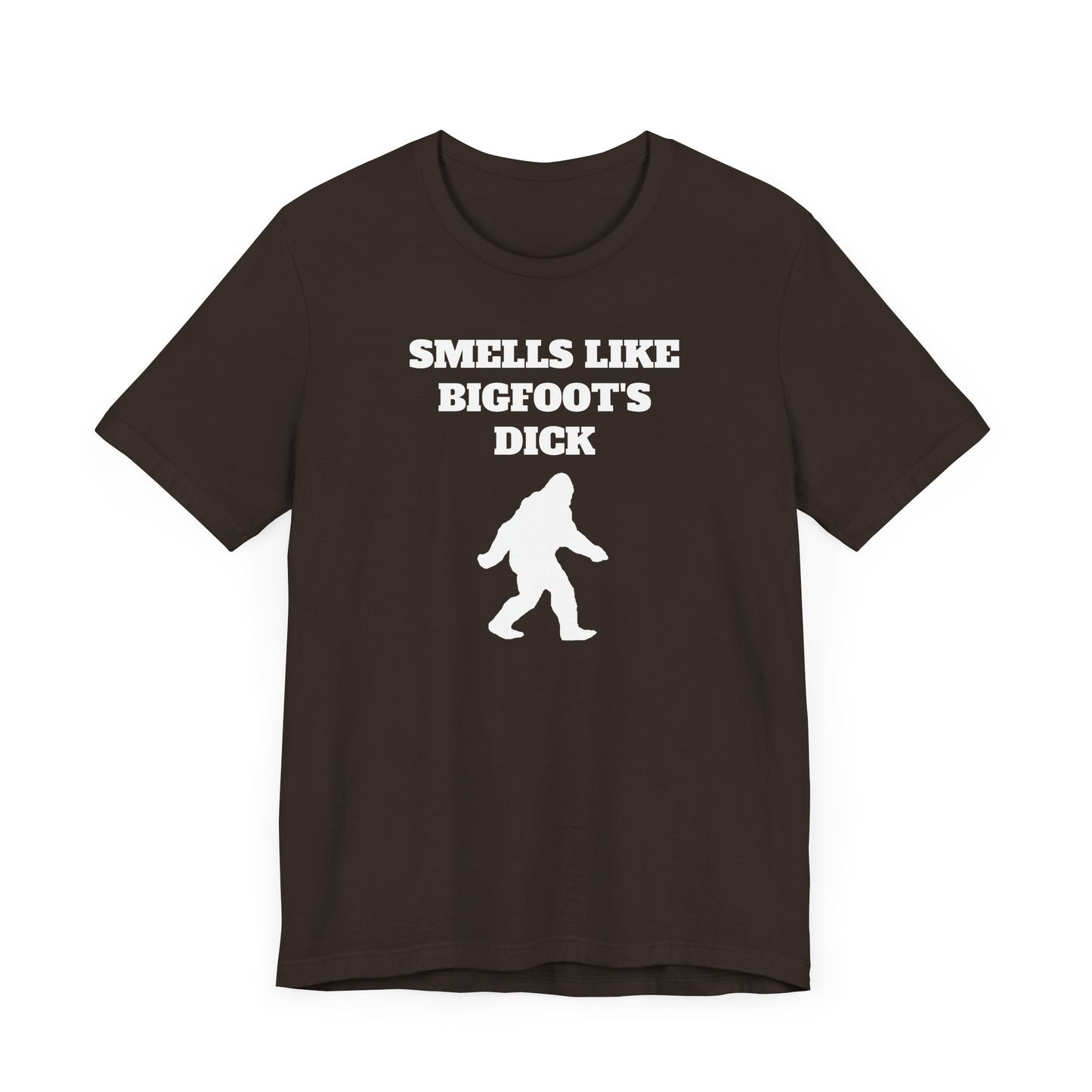 Smells Like Bigfoot’s Dick Short Sleeve Tee Shirt - A Hilarious Nod to Legendary Scents