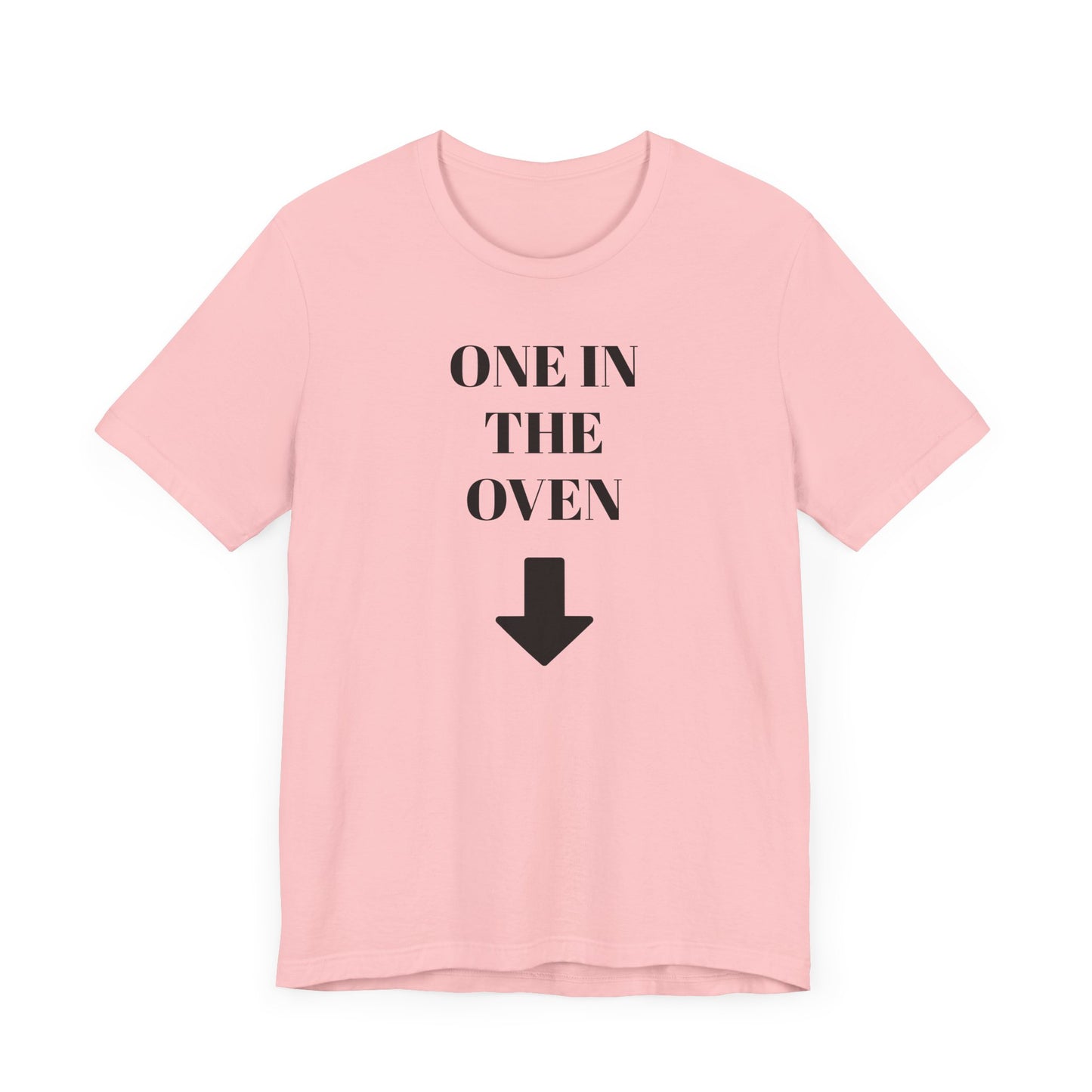 One in the Oven Short Sleeve Tee Shirt - A Playful Tribute with a Twist